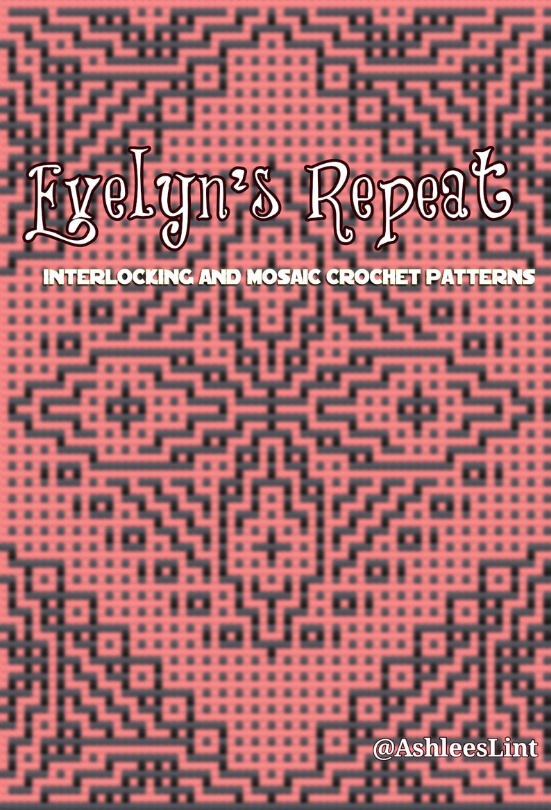 Evelyn's Repeat A repeatable section for a blanket or more Interlocking Locked Filet Mesh and Mosaic Crochet Patterns and Charts image 2