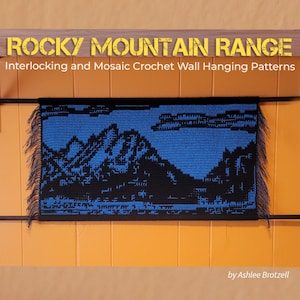 Rocky Mountain Range Wall Hanging, Interlocking (Locked Filet Mesh / LFM) and Overlay Mosaic Crochet Patterns