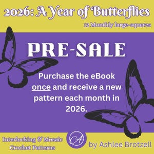 PRE-SALE 2026: A Year of Butterflies. Monthly Interlocking and Overlay Mosaic Crochet Patterns.