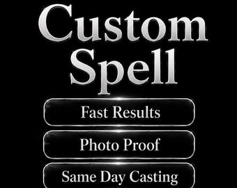 May include: A black background with the words "Custom Spell" in silver, bold font. Below, three silver-bordered buttons read "Fast Results," "Photo Proof," and "Same Day Casting."