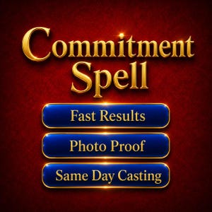 Pode incluir: Gráfico digital com as palavras "Commitment Spell" em letras douradas. Abaixo, três botões azuis com bordas douradas que dizem "Fast Results", "Photo Proof" e "Same Day Casting" em um fundo vermelho texturizado.