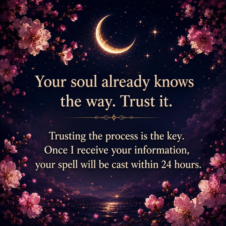 May include: A digital art image with a dark blue background, featuring a crescent moon, stars, and pink flowers. Text reads: "Your soul already knows the way. Trust it." and "Trusting the process is the key."