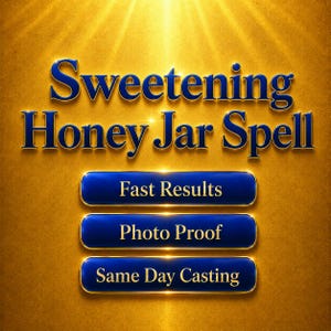May include: A golden background with the words "Sweetening Honey Jar Spell" in blue and gold lettering. Below are three blue and gold buttons that read "Fast Results", "Photo Proof", and "Same Day Casting".