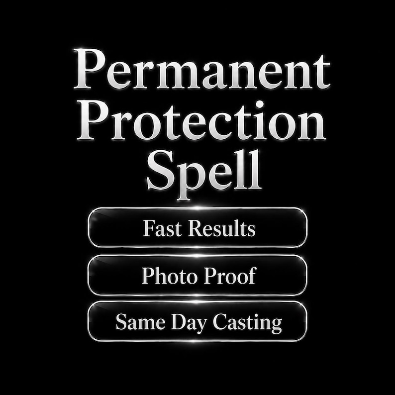 K&ouml;nnte beinhalten: Auf schwarzem Hintergrund steht in silberner, stilisierter Schrift "Permanent Protection Spell". Darunter drei silberumrandete Schaltfl&auml;chen mit "Fast Results", "Photo Proof" und "Same Day Casting".