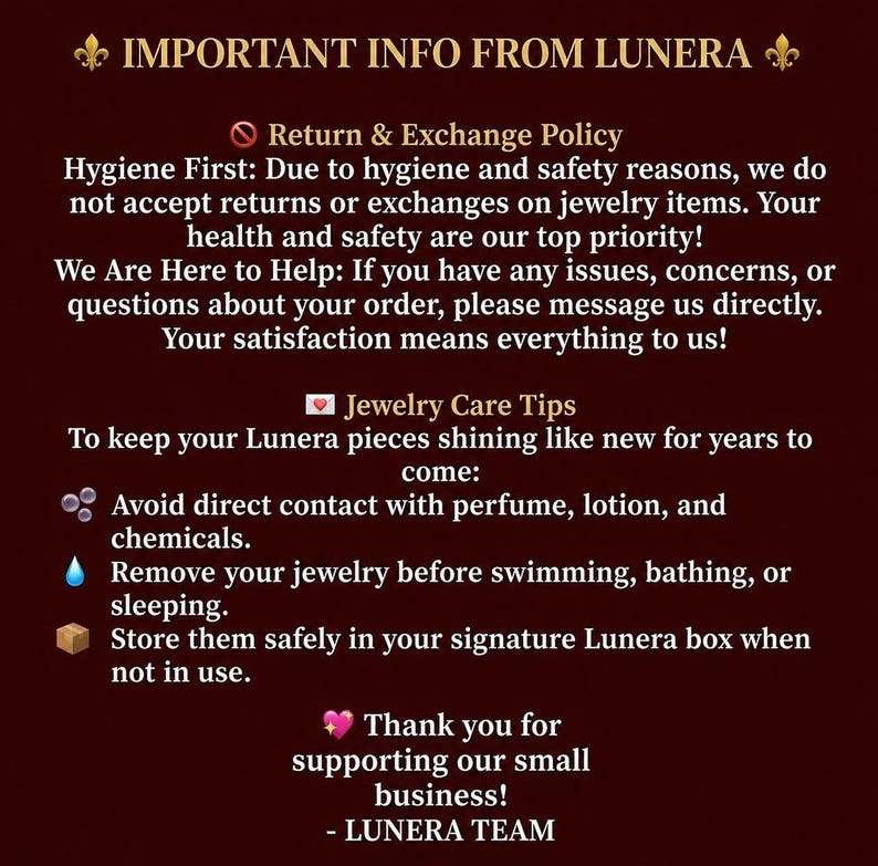 May include: A dark red informational graphic from Lunera featuring text regarding return and exchange policies for jewellery, including hygiene and safety guidelines. It also lists jewellery care tips such as avoiding chemicals, removing items before swimming or sleeping, and proper storage, ending with a thank you message.