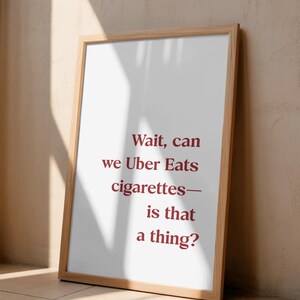 cigarettes uber eats Uber Quotes