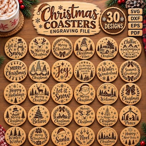May include: A collection of 30 circular wooden Christmas coasters featuring various engraved holiday designs, including snowmen, reindeer, gnomes, and festive text. The set includes digital file formats labeled SVG, DXF, EPS, and PDF for engraving.