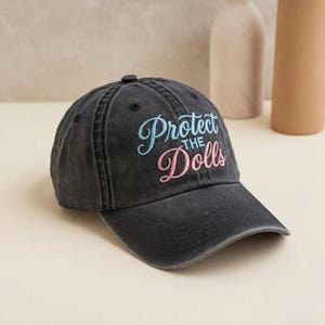 Embroidered Protect The Dolls Washed Cotton Cap, Feminist Activist Statement Hat
