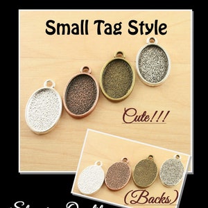 10 STURDY Little 13x18mm Oval Charms, TAG Style Pendant Trays -ALLOY.  Silver, Antique Silver, Copper, Bronze. Glass 10, Seals (10 or 20)