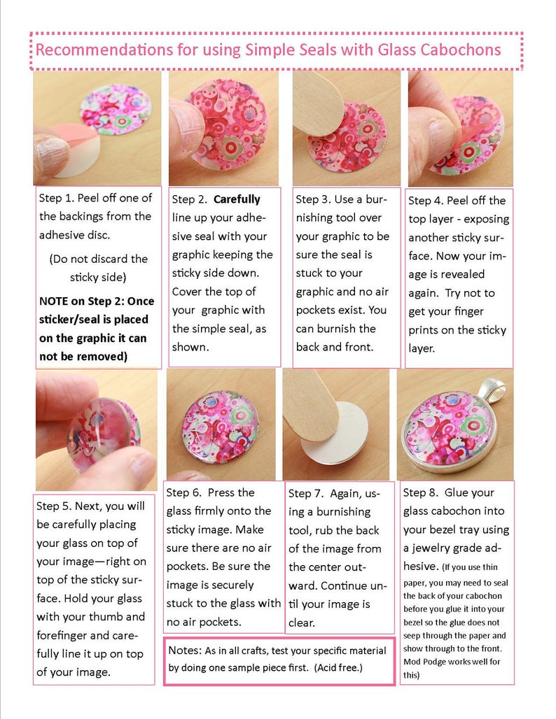 May include: Step-by-step instructions for using simple seals with glass cabochons. The instructions include images of each step, showing how to peel off the backing, align the seal, burnish the edges, and glue the cabochon into a bezel tray. The text includes a note to test the material first.