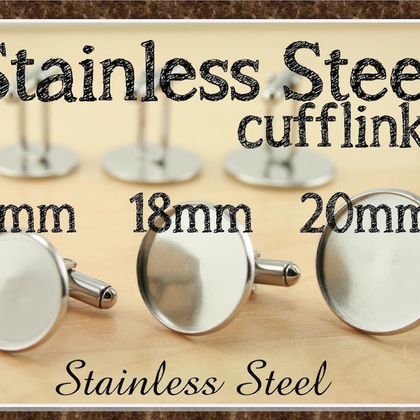 10  -  16mm, 18mm,20mm Stainless Steel Cuff Links. (5 Pair) Optional GLASS(10) Adhesive Seals (10 or 20) These Won't Break- 5 Pr Cufflinks