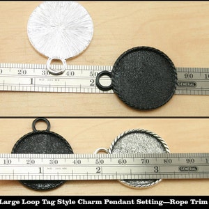 1 Sampler-25mm Large Loop Rope Trim Edge Tag Style Pendant Tray Charm. 5 Color Choices Alloy image 4