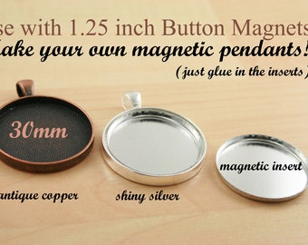 DIY 30 Magnetic 30mm Pendants WITH  INSERTS for use with 1.25 inch  Magnet Back Buttons  - Affordable