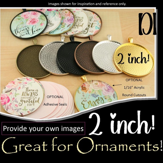 10 Blank 2 inch Round Ornament Trays. Silver, Bronze, Antique Silver, Black, Gold, Antique Copper. Optional Acrylic (10), Seals(10 or 20)