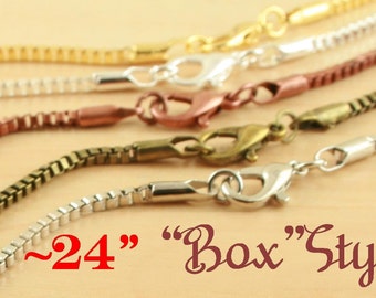 New -10 BOX Chains with lobster clasps - Box Style Links. Gold, Silver, Antique Copper, Bronze, Platinum tone - 24 inch Necklace. 2mm