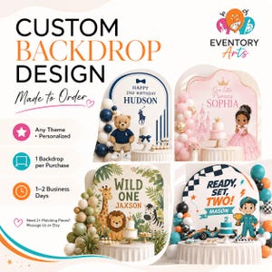 May include: Custom backdrop designs for birthdays and events. The image shows four different backdrop designs with themes including a teddy bear, a princess, a jungle, and a race car. Text includes "Happy 2nd Birthday", "Wild One", and "Ready, Set, Two!"