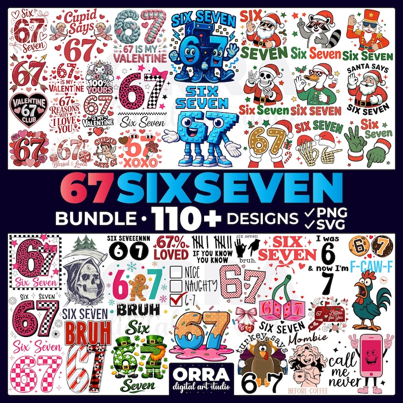 May include: A collection of digital designs featuring the numbers 6 and 7, with various themes including Valentine's Day, Christmas, and humorous phrases. The designs are in multiple colors and styles, suitable for digital art projects.