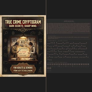 May include: A True Crime Cryptogram puzzle book for adults and seniors featuring a cover illustration of two investigators at a desk with a cipher tablet. The text reads True Crime Cryptogram, Dark Secrets. Sharp Mind. For Adults & Seniors.