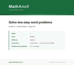 May include: A worksheet from MathAnvil for solving two-step word problems. The worksheet is for Grade 2 students in the United States, focusing on addition. The difficulty level is beginner, with 10 x 10 variants. The curriculum is United States - Common Core (CCSSM).