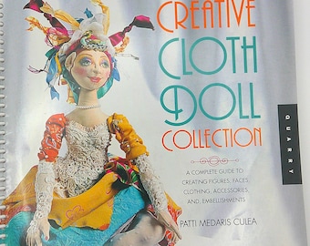 Creative Cloth Doll Selection By Patti Medaris Culea Spiral Bound