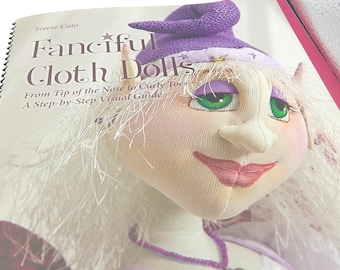 Fanciful Cloth Dolls Book by Terese Cato Spiral Bound