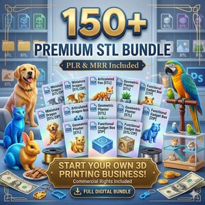 May include: A digital product bundle featuring 150+ premium STL files for 3D printing. The image displays various file icons, a golden retriever, a blue cat, a rabbit, a parrot, and hamsters, with text reading 150+ PREMIUM STL BUNDLE and START YOUR OWN 3D PRINTING BUSINESS!