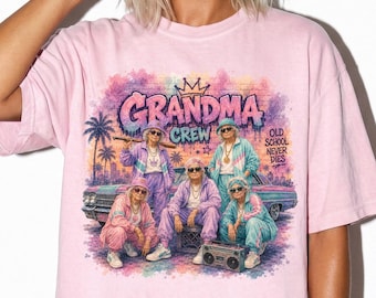 Grandma Crew Shirt, Old School Never Dies Tee, Funny Gangster Grandma T-Shirt, Retro Vintage Hip Hop Graphic Tee Gift