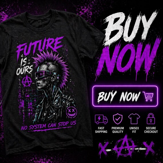 Cyberpunk Punk Mohawk Skull Future is Ours Tee | Anarchy Graphic T