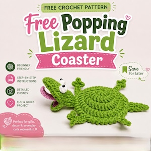 May include: A crochet pattern advertisement for a Free Popping Lizard Coaster. The image features a green crocheted lizard with a pink tongue and white eyes. Text includes Free Crochet Pattern, Free Popping Lizard Coaster, and Save for later.