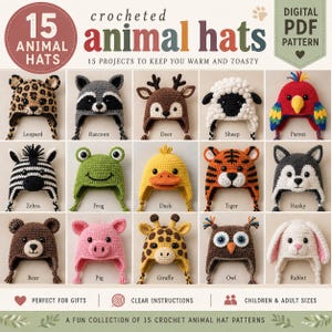May include: A digital PDF pattern for 15 crocheted animal hats, featuring illustrations of a leopard, raccoon, deer, sheep, parrot, zebra, frog, duck, tiger, husky, bear, pig, giraffe, owl, and rabbit, with the text 15 ANIMAL HATS and DIGITAL PDF PATTERN.