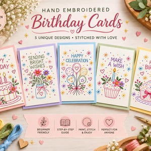 Puede incluir: Cinco tarjetas de cumpleaños bordadas a mano con diseños coloridos de pasteles, cupcakes, flores y globos. Las tarjetas incluyen textos como Happy Birthday, Sending Bright Wishes, Happy Celebration y Make a Wish, presentadas como patrón PDF.