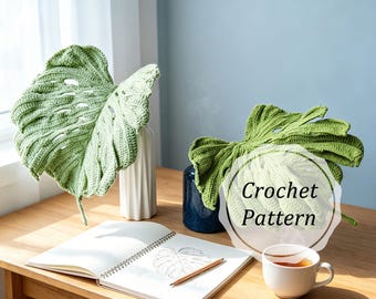 Monstera Leaf Crochet Pattern PDF, Beginner Friendly Plant DIY, Handmade Gift for Plant Lovers, Digital Tutorial