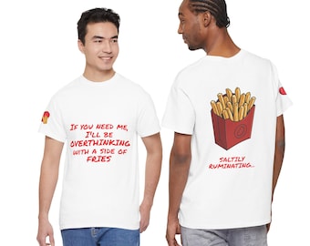 Quirky French Fries Food Humor T-Shirt