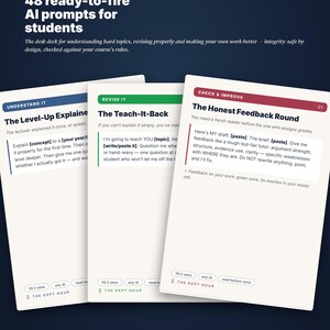 May include: A set of 48 ready-to-fire AI prompts for students titled The Kept Hour. Three cards are displayed with headings Understand It in blue, Revise It in green, and Check & Improve in red, featuring instructional text and small pill-shaped tags.
