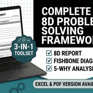 May include: A black laptop displays an 8D Problem Solving Report. The image includes a 3-in-1 toolset with an 8D report, Fishbone diagram, and 5-Why analysis. Text on the right reads "COMPLETE 8D PROBLEM SOLVING FRAMEWORK".