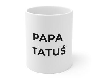 Taza Papa Tatus - German Polish Papa Tatus | Regalo para papá | Taza de herencia