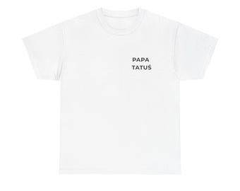 Papa Tatus - Camiseta germano-polaca Papa Tatus | Regalo para el Día del Padre | Camiseta tradicional