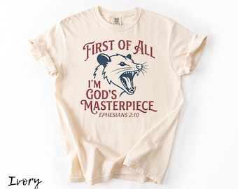 First Of All I'm God's Masterpiece, Ephesians 2:10 Shirt, Jesus Opossum Retro Grphic Tee, Christian Sass Shirt, Funny Christian Animal Tee