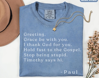 Greetings Grace Be with You I Thank God for You Hold Fast Comfort Colors Shirt, Church Gift, Funny Christian Bible Tee, Humor Faith Shirt