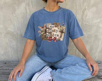 Christian Graphic Tee, No Dusty Bibles Shirt