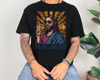 I’m Telling Dad Funny Jesus Shirt, Christian Humor Tee, Religious Meme Shirt,Vintage Comfort Colors shirt Gift,Cool Jesus Sunglasses Graphic
