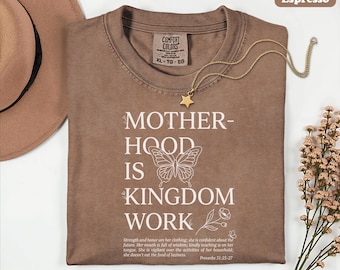 Motherhood is Kingdom Work Shirt, Bible Verse Shirt, Mother's Day Gift, Comfort Colors® Religious Mama Shirt, Motherhood Ministry Shirt