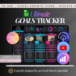 May include: A laptop screen displaying the "Ultimate GOALS TRACKER" spreadsheet. The design features a streamlined dashboard with visual growth icons and the text "Reset and Reuse Every Year". Additional text includes "Instant Download" and "Video Walkthrough".