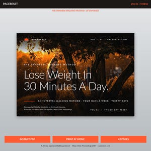 May include: A fitness guide titled "Lose Weight In 30 Minutes A Day" with a woman walking in a park. The guide is part of "The Japanese Walking Method" and includes the text "An Interval-Walking Method - Four Days a Week - Thirty Days."