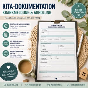 Puede incluir: Un portapapeles con un documento titulado "KITA-DOKUMENTATION KRANKMELDUNG & ABHOLUNG" se muestra. El documento incluye campos para datos, síntomas y firmas. Una taza de café y un bolígrafo están al lado. La imagen también contiene texto en alemán.
