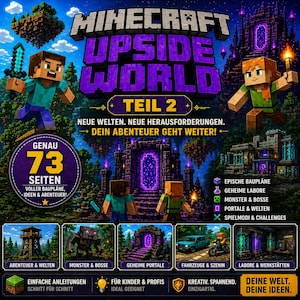 May include: A book cover for Minecraft Upside World Part 2. The cover features pixelated characters and structures in a fantasy setting. Text includes "Neue Welten. Neue Herausforderungen. Dein Abenteuer geht weiter!" and "73 Seiten voller Baupläne, Ideen & Abenteuer!"