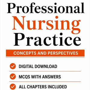 Könnte beinhalten: Ein weißes Buchcover mit dem Titel Professional Nursing Practice Concepts and Perspectives Seventh Edition. Der Text ist in Schwarz und Orange gehalten. Unter dem Titel listen drei orangefarbene Häkchen Digital Download, MCQs With Answers und All Chapters Included auf.