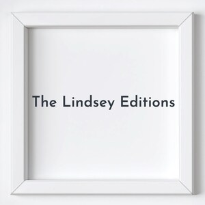 May include: A white framed print with the text "The Lindsey Editions" in a dark gray font. The frame is square and the background is white.