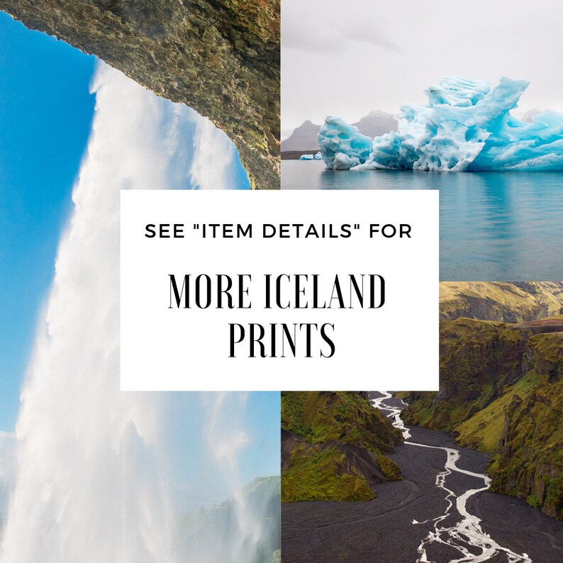 May include: A collage of Iceland landscape prints. The images include a waterfall, a glacier, and a river winding through a canyon. The text "SEE 'ITEM DETAILS' FOR MORE ICELAND PRINTS" is overlaid on the image.