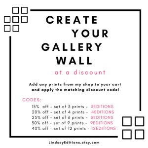 May include: A black and white graphic promoting a gallery wall. The text reads "CREATE YOUR GALLERY WALL at a discount." It lists discount codes for sets of prints, ranging from 15% to 40% off. The shop's Etsy URL is at the bottom.